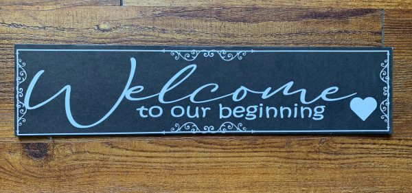 Welcome to our Beginning Sign For Cheap